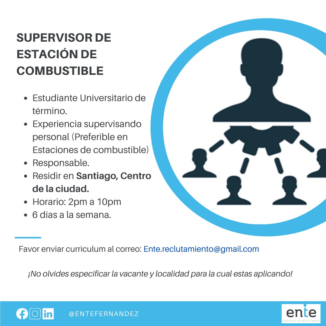 empleos disponibles - SUPERVISOR DE ESTACION DE COMBUSTIBLE - PASTOR, SANTIAGO