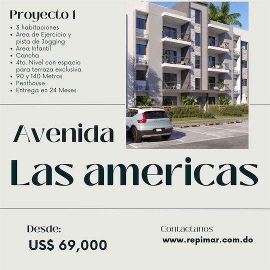 Apartamento en plano desde 
  69,000 dólares 
 Las Américas
    Entrega 24 meses