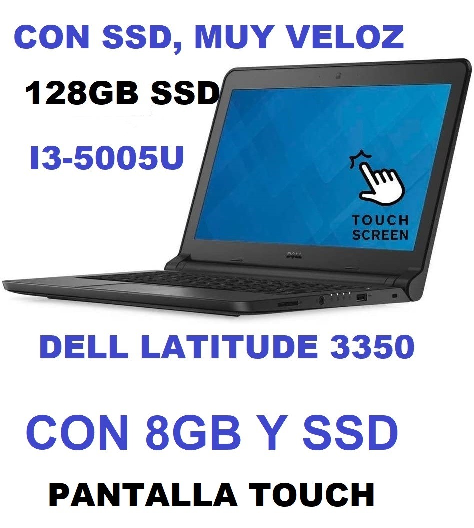 computadoras y laptops - LAPTOP TOUCH DELL LATITUDE 3350 I3 8GB 128GB SSD MUY VELOZ $17,500