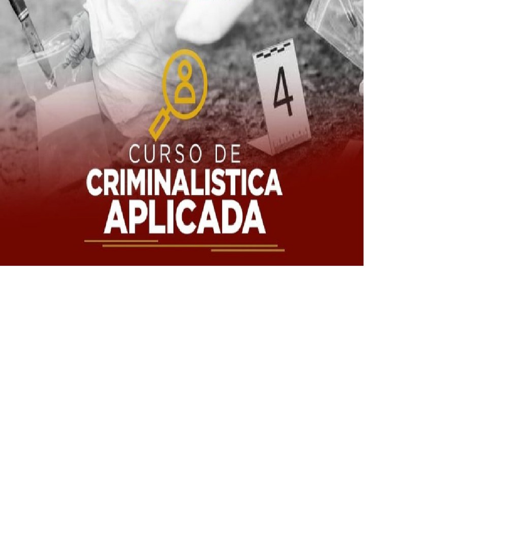 cursos y clases - CURSO DE CRIMINALISTICA APLICADA. VIRTUAL